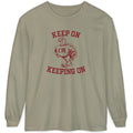 Keep On Keeping On Long Sleeve Tee